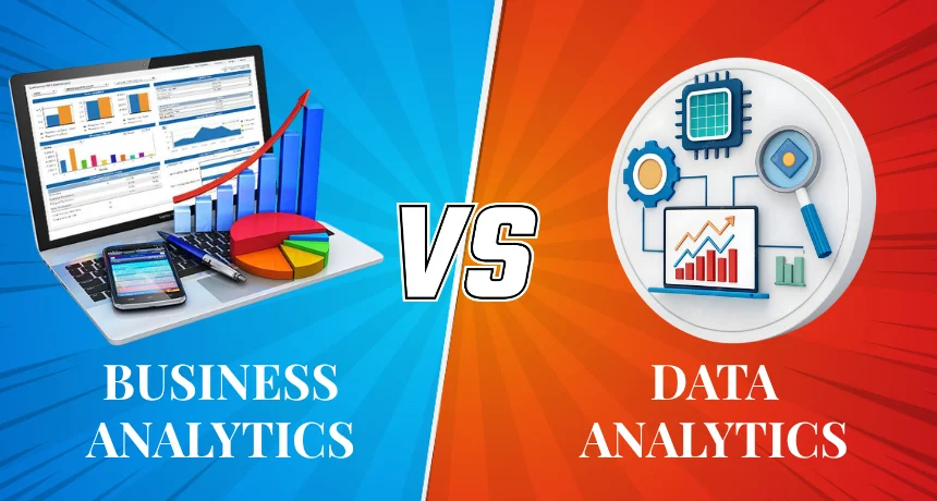 Business-Analytics-vs-Data-Analytics