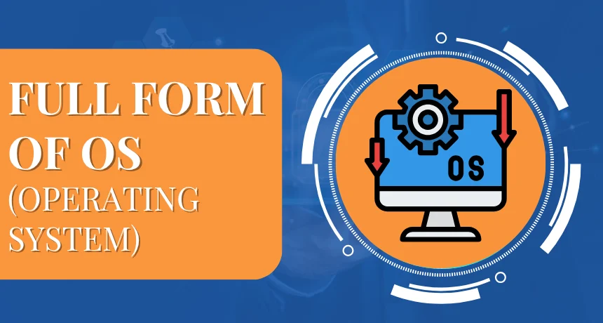 os-full-form