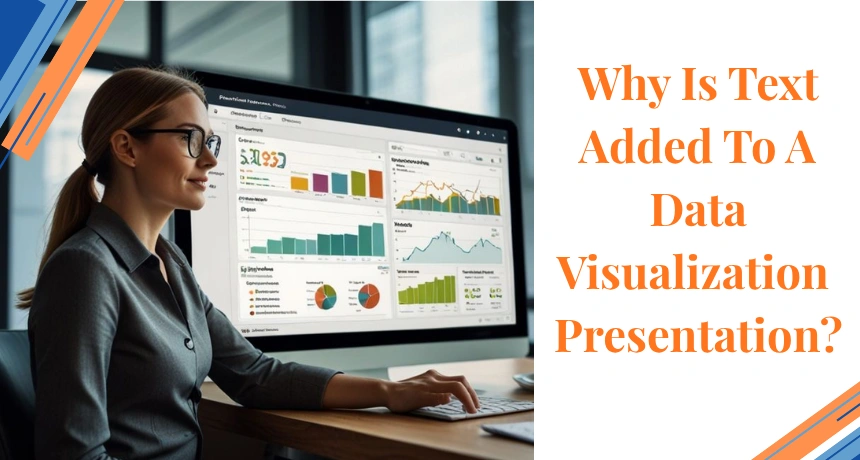 why-is-text-added-to-a-data-visualization-presentation